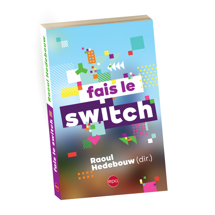 Fais le switch